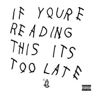 Drake If you're reading this it's too late