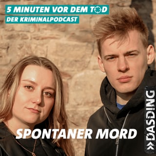 5 Minuten vor dem Tod True Crime Folge 67