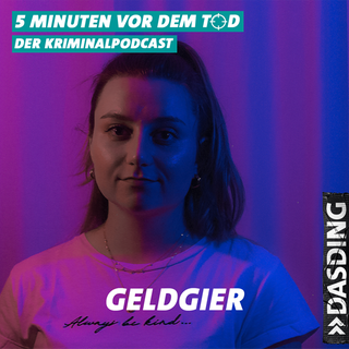 5 Minuten vor dem Tod Folge 69 Geldgier