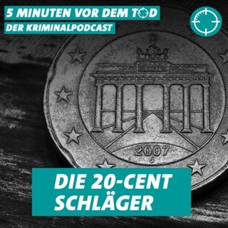 Folge 32 - Die 20-Cent Schläger