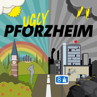 Podcastcover "Ugly Pforzheim"